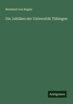 Cover Die Jubiläen der Universität Tübingen