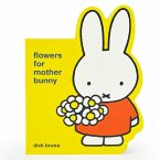 Miffy Flowers for Mother Bunny Miffy Flowers for Mother Bunny