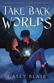 Take Back Worlds Take Back Worlds