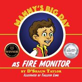 Manny's Big Day as Fire Monitor Manny's Big Day as Fire Monitor