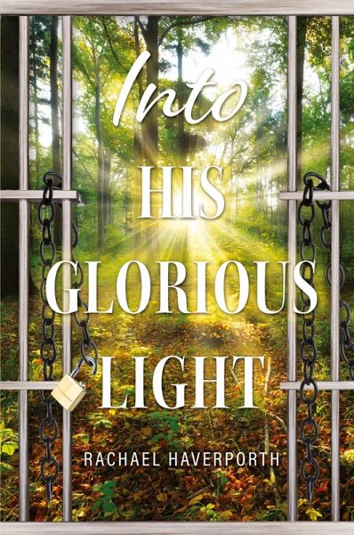 Into His Glorious Light