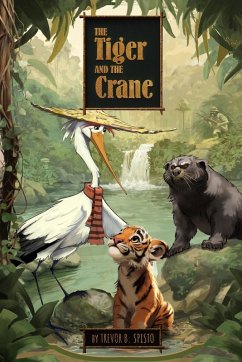 The Tiger and the Crane - Spisto, Trevor B