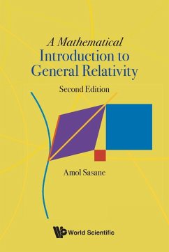 Mathematical Introduction to General Relativity, a (Second Edition) - Sasane, Amol