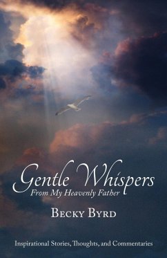 Gentle Whispers From My Heavenly Father - Byrd, Becky