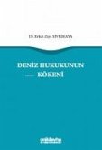 Deniz Hukukunun Kökeni Deniz Hukukunun Kökeni