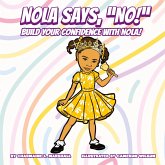 Nola Says, "No!" Build Your Confidence With Nola!