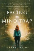 FACING THE MIND TRAP FACING THE MIND TRAP