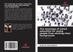 The meanings of school education for young people from working-class backgrounds