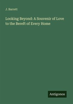 Cover Looking Beyond: A Souvenir of Love to the Bereft of Every Home