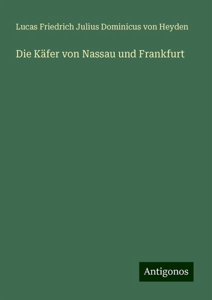 Die Käfer von Nassau und Frankfurt