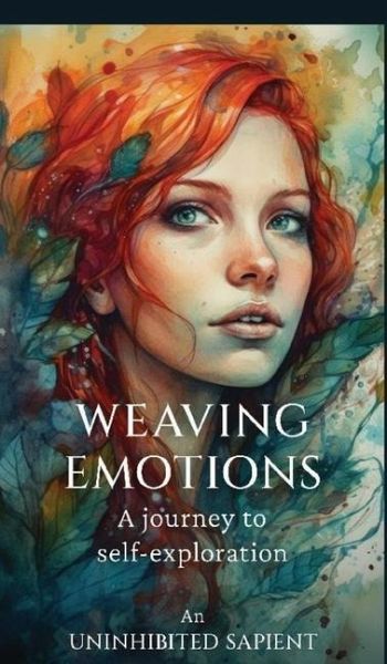 Weaving emotions A journey to self-exploration Weaving emotions A journey to self-exploration