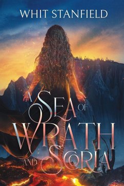 A Sea of Wrath and Scoria - Stanfield, Whit