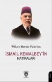 Ismail Kemal Beyin Hatiralari