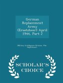German Replacement Army (Ersatzheer) April 1944, Part 2 - Scholar's Choice Edition