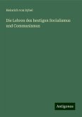 Die Lehren des heutigen Socialismus und Communismus