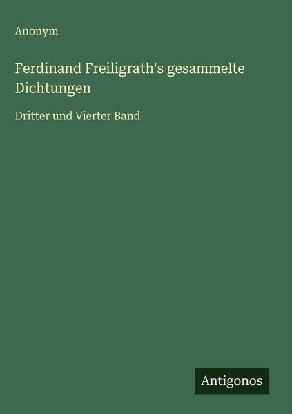 Ferdinand Freiligrath's gesammelte Dichtungen