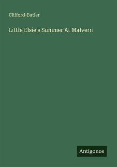 Cover Little Elsie's Summer At Malvern