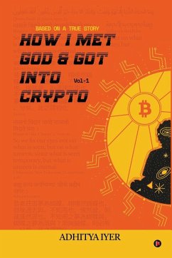 How I Met God and Got Into Crypto - Adhitya Iyer