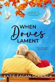 When Doves Lament When Doves Lament