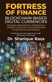 Fortress of Finance - Blockchain-Based Digital Currencies Fortress of Finance - Blockchain-Based Digital Currencies