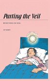Parting the Veil Parting the Veil