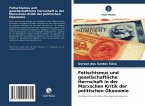Fetischismus und gesellschaftliche Herrschaft in der Marxschen Kritik der politischen Ökonomie Fetischismus und gesellschaftliche Herrschaft in der Marxschen Kritik der politischen Ökonomie