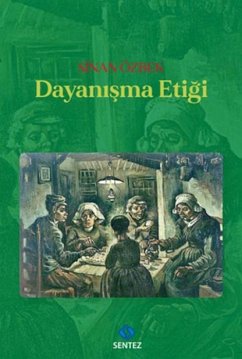 Dayanisma Etigi - Özbek, Sinan