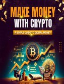 Make Money with Crypto Make Money with Crypto