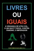 Livres Ou Iguais Livres Ou Iguais