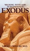WALKING WITH GOD IN SELFLESSNESS EXODUS WALKING WITH GOD IN SELFLESSNESS EXODUS