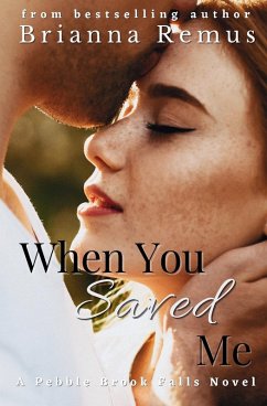 When You Saved Me - Remus, Brianna