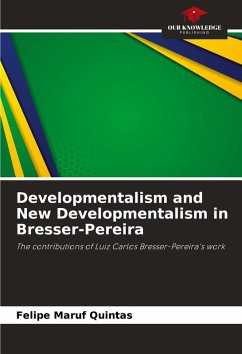 Developmentalism and New Developmentalism in Bresser-Pereira - Maruf Quintas, Felipe