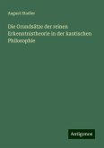 Die Grundsätze der reinen Erkenntnistheorie in der kantischen Philosophie