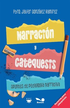 Narración y catequesis - Ramírez, Pbro Javier González