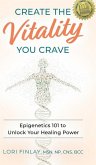 Create The Vitality You Crave Create The Vitality You Crave