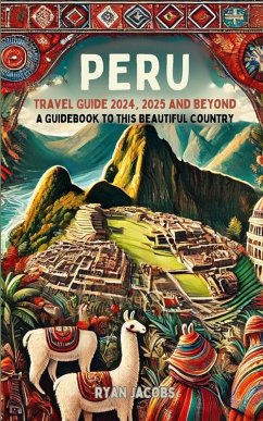 Cover Peru Travel Guide 2024, 2025, and Beyond