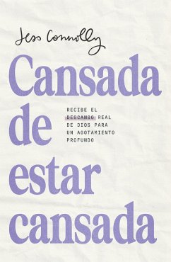 Cansada de Estar Cansada / Tired of Being Tired - Connolly, Jess