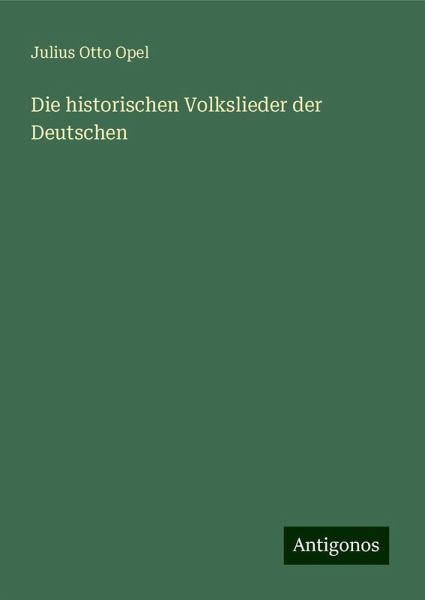 Die historischen Volkslieder der Deutschen