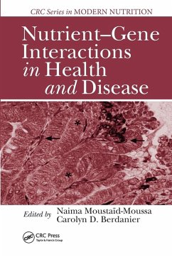 Nutrient-Gene Interactions in Health and Disease
