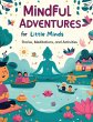 Mindful Adventures for Little Minds - Bild 1