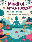 Mindful Adventures for Little Minds Mindful Adventures for Little Minds