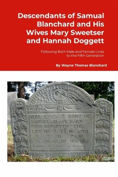 Cover Descendants of Samuel Blanchard and His Wives Mary Sweetser and Hannah Doggett