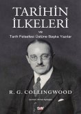 Tarihin Ilkeleri ve Tarih Felsefesi Üstune Baska Yazilar Tarihin Ilkeleri ve Tarih Felsefesi Üstune Baska Yazilar