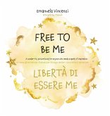 FREE TO BE ME FREE TO BE ME