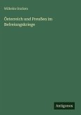 Österreich und Preußen im Befreiungskriege Österreich und Preußen im Befreiungskriege