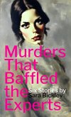 Murders That Baffled the Experts Murders That Baffled the Experts