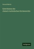 Katechismus des römisch-katholischen Kirchenrechts
