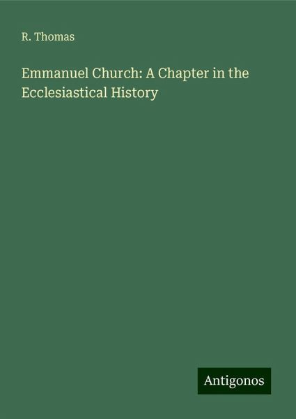 Emmanuel Church: A Chapter in the Ecclesiastical History