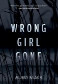 Wrong Girl Gone Wrong Girl Gone