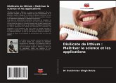 Disilicate de lithium : Maîtriser la science et les applications Disilicate de lithium : Maîtriser la science et les applications